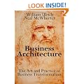 Business Architecture: The Art and Practice of Business Transformation