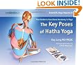 Scientific Keys Vol. II: The Key Poses of Hatha Yoga