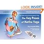 Scientific Keys Vol. II: The Key Poses of Hatha Yoga