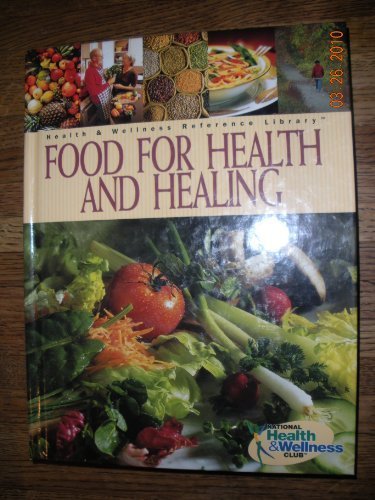 Food for Health and Healing (Health and Wellness Reference Library)
