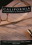 CALIFORNIA Government & Politics Today (Custom Edition for Sierra College)