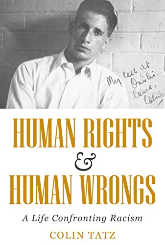 Human Rights & Human Wrongs: A Life Confronting Racism (Biography)
