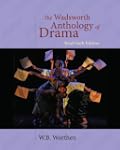 The Wadsworth Anthology of Drama, Bri...