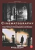 Cinematography: Theory and Practice: Image Making for Cinematographers and Directors