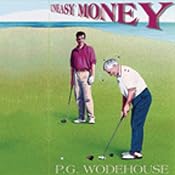 Uneasy Money | [P.G. Wodehouse]