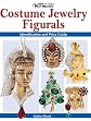 Warman's Costume Jewelry Figurals: Identification and Price Guide