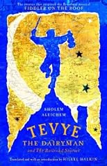 Tevye the Dairyman and the Railroad Stories (Library of Yiddish Classics)