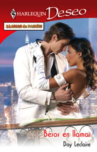 Besos en llamas (Deseo) (Spanish Edition)
