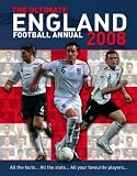 The Ultimate England Football Annual 2008 2008