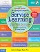The Complete Guide to Service Learning: Proven, Practical Ways to Engage Students in Civic Responsibility, Academic Curriculum, & Social Action
