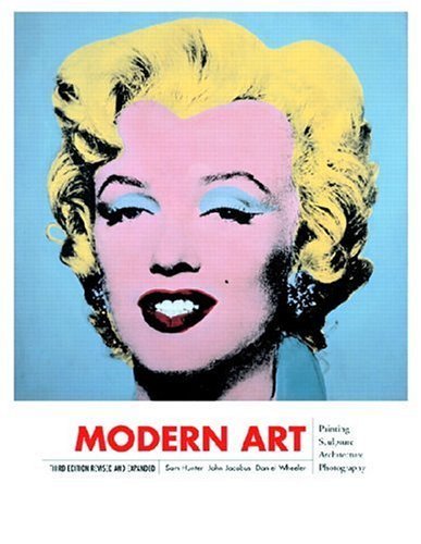 Modern Art, Revised and Updated (3rd Edition) by Hunter Professor Emeritus, Sam Published by Pearson 3rd (third) edition (2004) Paperback