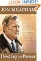 Destiny and Power: The American Odyssey of George Herbert Walker Bush