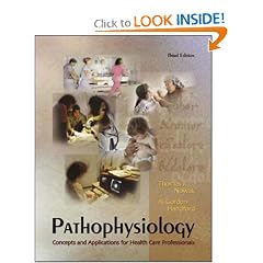 Pathophysiology: Concepts and Applications for Health Care Professionals