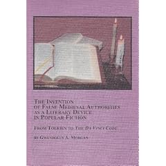 The Invention of False Medieval Authorities As a Literary Device in Popular Fiction: From Tolkien to the Da Vinci Code