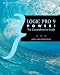 Logic Pro 9 Power!: The Comprehensive Guide