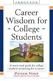 Review Ferguson Publishing Company  / Career Wisdom for College Students: Insights You Won't Get in Class, on the Internet, or from Your Parents