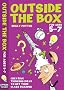 Outside the box 5-7 (Inspirational Ideas)