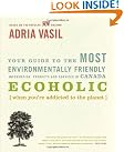 Ecoholic: Your Guide...