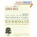 Ecoholic: Your Guide to the Most Environmentally Friendly Information, Products and Services in Canada