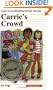 Carrie's Crowd (Turtleback School & Library Binding Edition) (First Novels)