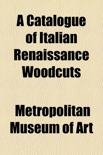 A Catalogue of Italian Renaissance Woodcuts