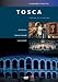 プッチーニ 歌劇《トスカ》全曲 [DVD]
