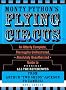 Monty Python's Flying Circus: An Utterly Complete, Thoroughly Unillustrated, Absolutely Unauthorized Guide to Possibly All the References