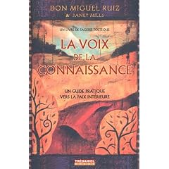 La voix de la connaissance - Un guide pratique vers la paix int�rieure