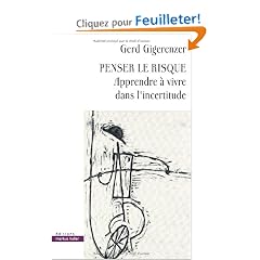 Penser le risque : Apprendre � vivre dans l'incertitude