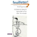 Penser le risque : Apprendre � vivre dans l'incertitude