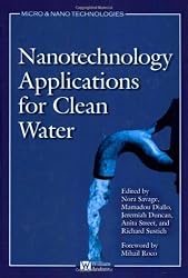 Nanotechnology Applications for Clean Water: Solutions for Improving Water Quality (Micro and Nano Technologies)