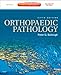 Orthopaedic Pathology: Expert Consult - Online and Print