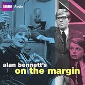 Alan Bennett's On the Margin | [Alan Bennett]