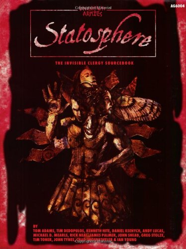 Statosphere: The Invisible Clergy Sourcebook (Unknown Armies)