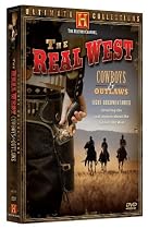 The Real West - Cowboys & Outlaws (History Channel Ultimate Collections)