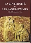 La Maternit� et les sages-femmes : De...