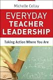 51hVYoT9SRL. SL160  Everyday Teacher Leadership: Taking Action Where You Are (Jossey Bass Leadership Library in Education)