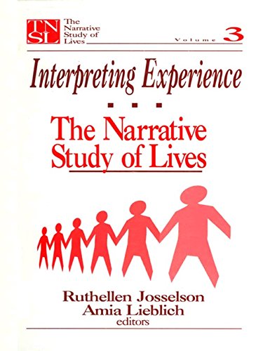Interpreting Experience: The Narrative Study of Lives (The Narrative Study of Lives series)