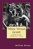 Tebow Versus Gronk: Clash of the Whimsical Titans