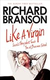 Like a virgin : secrets they won't teach you at business school