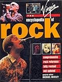 The Virgin encyclopedia of rock : the world's most comprehensive illustrated rock reference