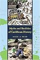 Myths and Realities of Caribbean History (Caribbean Archaeology and Ethnohistory Series) (New) (Paperback)