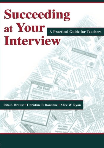 succeeding at your interview a practical guide for teachers