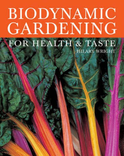 biodynamic gardening for health and taste