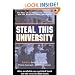 Steal This University: The Rise of the Corporate University and the Academic Labor Movement