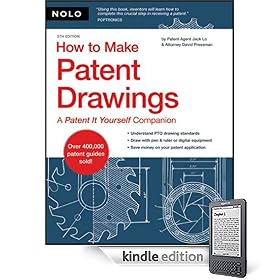 How to Make Patent Drawings: A Patent It Yourself Companion