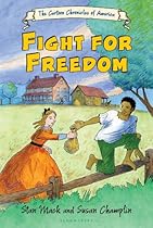 Fight for Freedom (The Cartoon Chronicles of America)