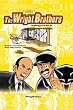 The Wright Brothers: Challengers of the Air (Biographical Comics)