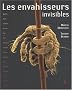 Les envahisseurs invisibles : Les ennemis intimes de l'homme