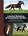 The Official Horse Breeds Standards Guide: The Complete Guide to the Standards of All North American Equine Breed Associations